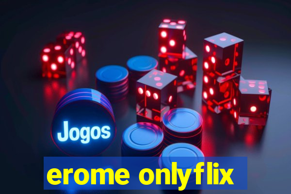 erome onlyflix